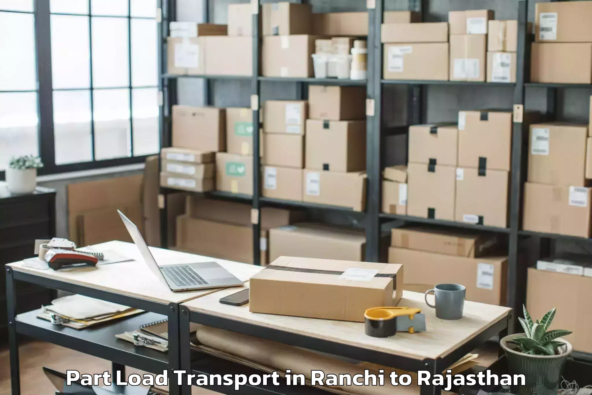 Professional Ranchi to Sadri Part Load Transport